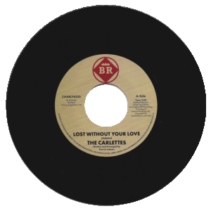 The Carlettes - Lost Without Your Love