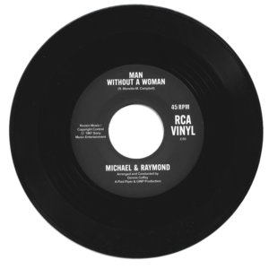 Michael & Raymond - Man Without A Woman